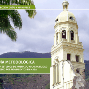 Curso de Susceptibilidad y Amenaza por Movimientos en Masa Usando las Metodologías del Servicio Geológico Colombiano